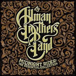 The Allman Brothers Band : Midnight Rider - the Essential Collection